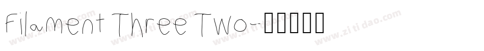 Filament Three Two字体转换